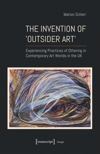 book: The Invention of ›Outsider Art‹