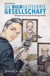 book: Die bildgesteuerte Gesellschaft