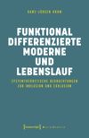 book: Funktional differenzierte Moderne und Lebenslauf