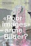 book: «Poor images» – arme Bilder?