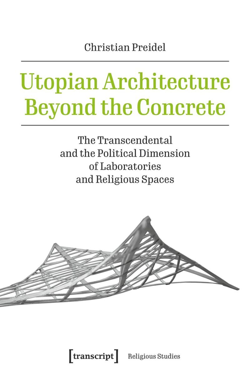 book: Utopian Architecture Beyond the Concrete