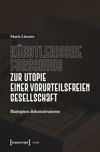 book: Künstlerische Forschung zur Utopie einer vorurteilsfreien Gesellschaft