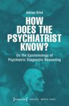 book: How Does the Psychiatrist Know?