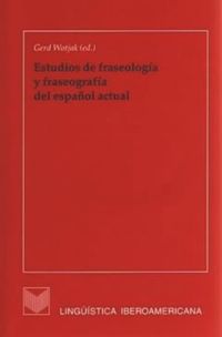 book: Estudios de fraseología y fraseografía del español actual