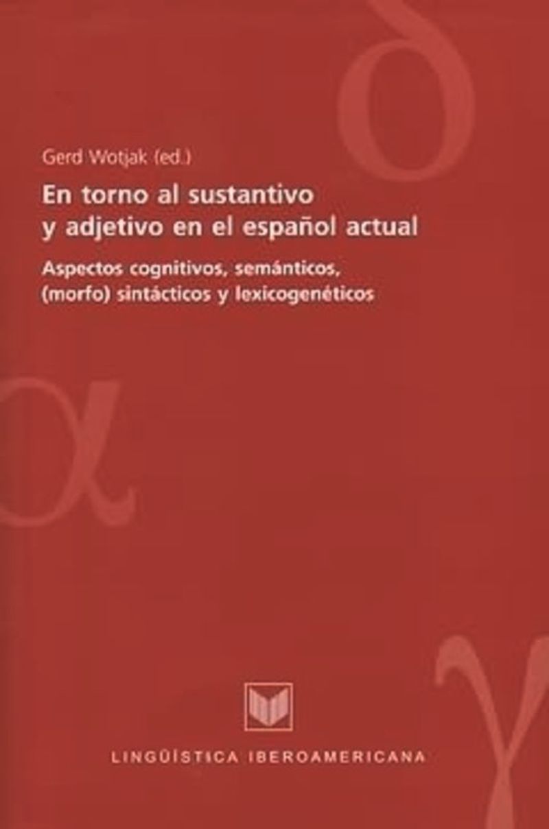 book: En torno al sustantivo y adjetivo en el español actual