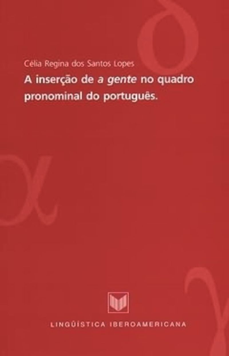 book: A inserção de "a gente" no quadro pronominal do português
