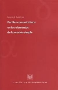 book: Perfiles comunicativos en los elementos de la oración simple