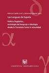 book: Las Lenguas de España. Política lingüística, sociología del lenguaje e ideología desde la Transición hasta la actualidad.