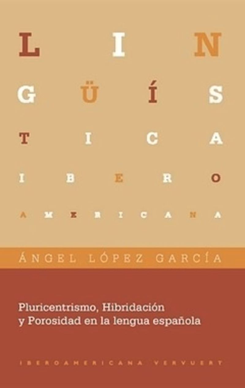 book: Pluricentrismo, Hibridación y Porosidad en la lengua española