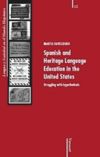 book: Spanish and Heritage Language Education in the United States