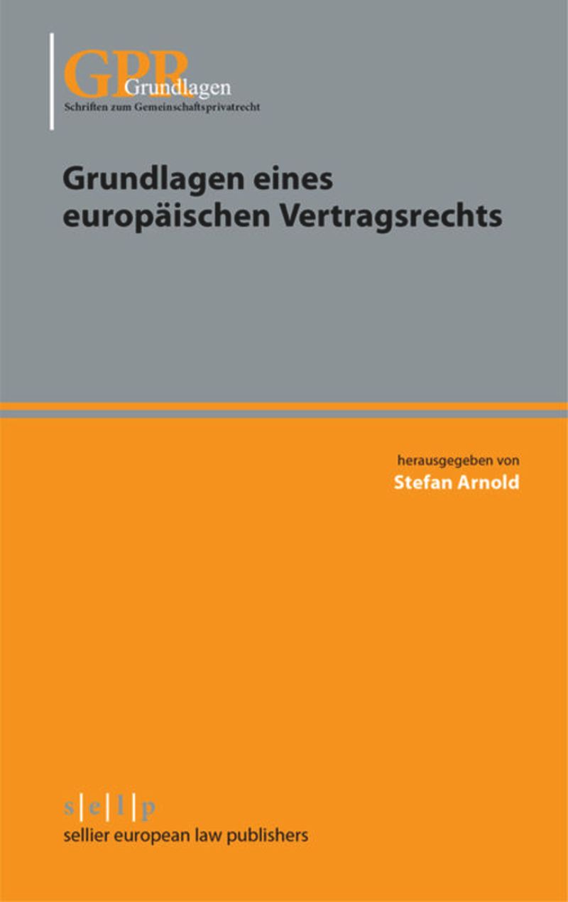 book: Grundlagen eines europäischen Vertragsrechts
