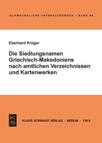 book: Die Siedlungsnamen Griechisch-Mazedoniens nach amtlichen Verzeichnissen und Kartenwerken