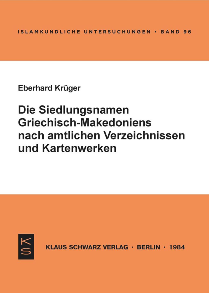 book: Die Siedlungsnamen Griechisch-Mazedoniens nach amtlichen Verzeichnissen und Kartenwerken