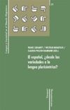 book: El español, ¿desde las variedades a la lengua pluricéntrica?