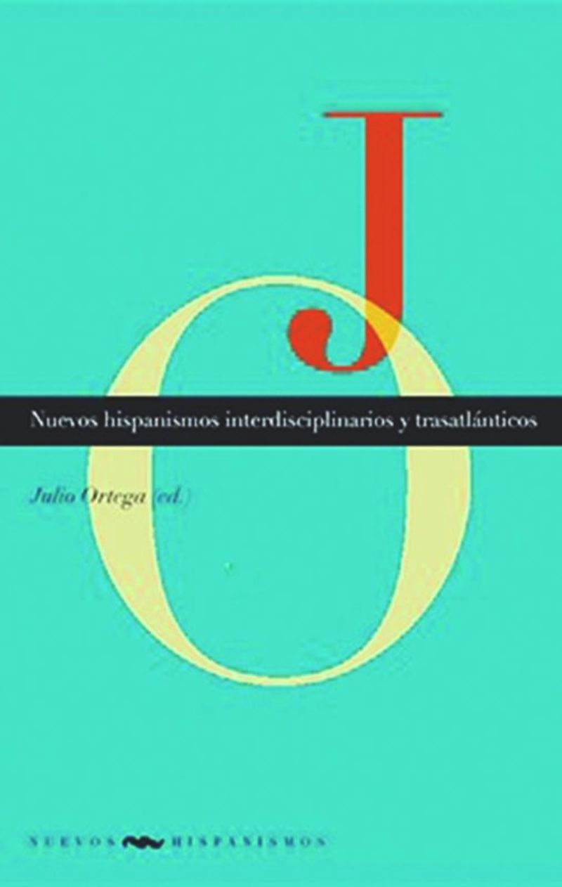 book: Nuevos hispanismos interdisciplinarios y trasatlánticos