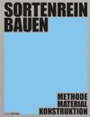 book: Sortenrein bauen - Material, Konstruktion, Methodik