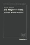 Die Mayaforschung