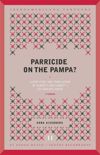 Parricide on the Pampa?