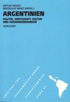 book: Argentinien: Politik, Wirtschaft, Kultur und Aussenbeziehungen