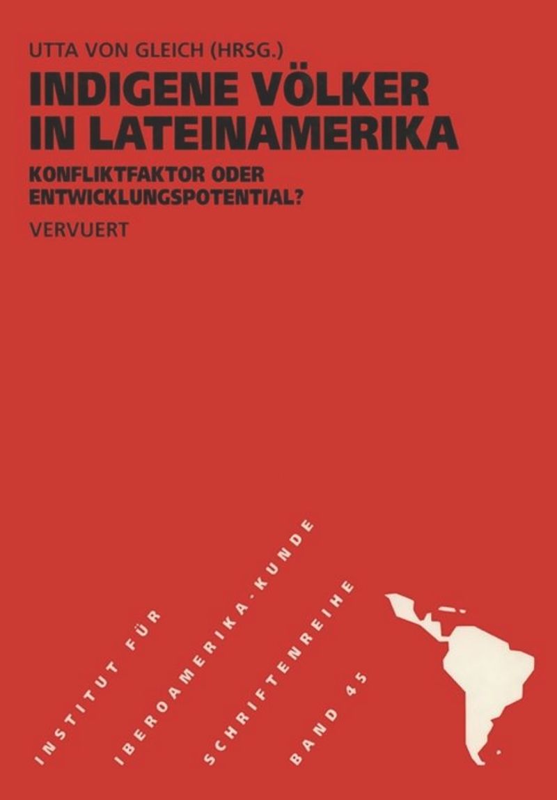book: Indigene Völker in Lateinamerika Konfliktfaktor oder Entwicklungspotential? Geleitwort von Rigoberta Menchú Tum