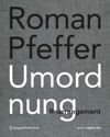 book: Roman Pfeffer. Umordnung. Rearrangement.