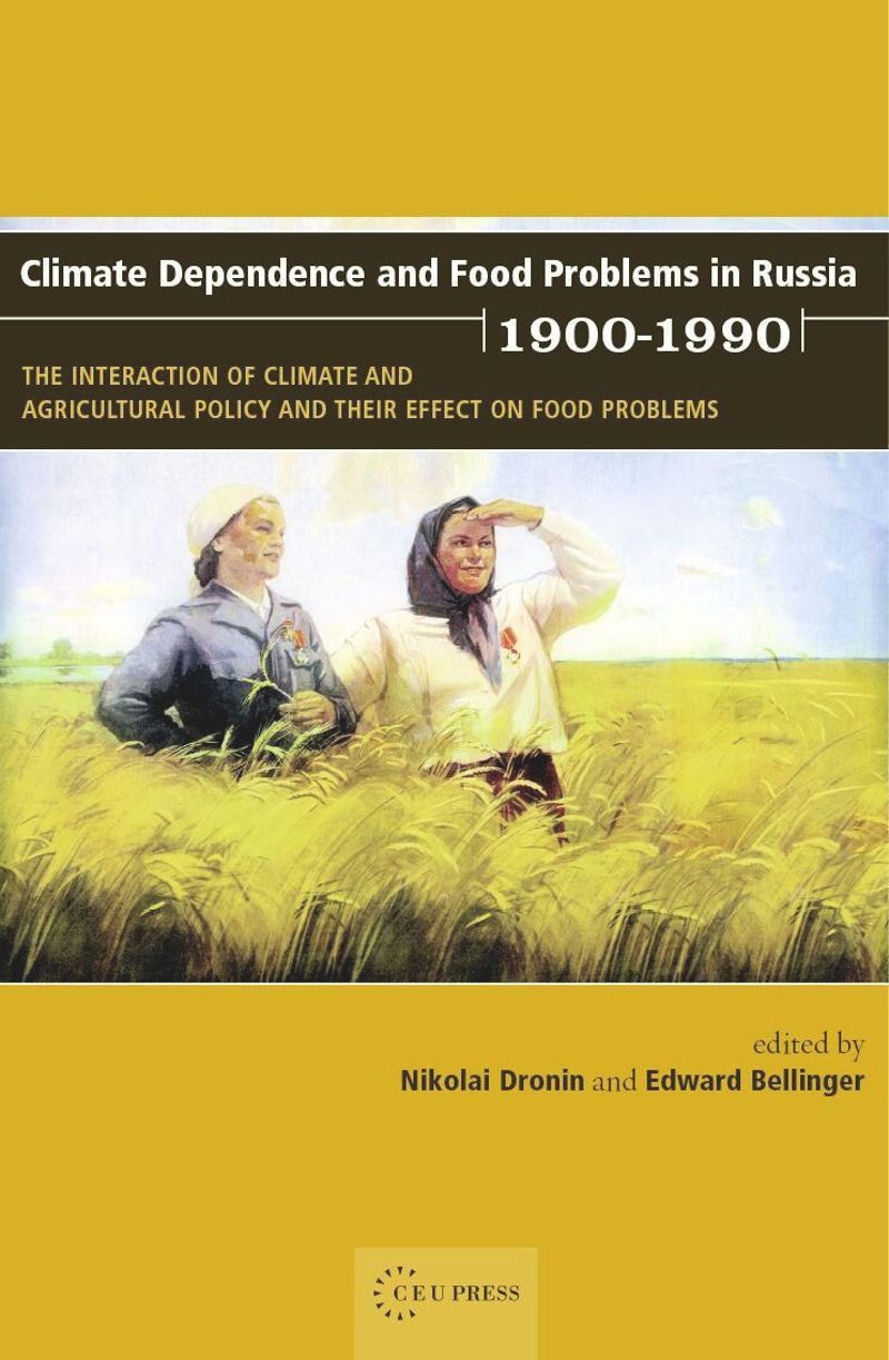 book: Climate Dependence and Food Problems in Russia, 1900-1990
