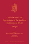 book: Cultural Contact and Appropriation in the Axial-Age Mediterranean World