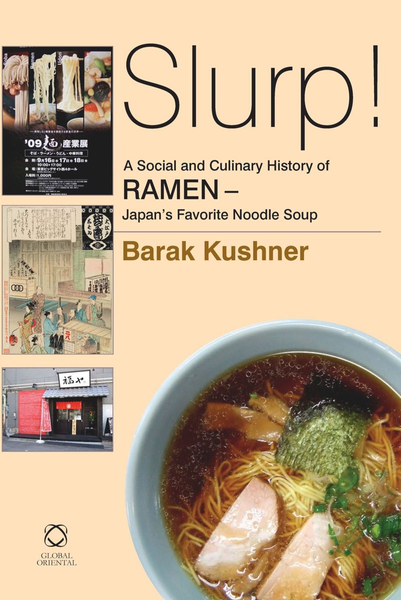 book: Slurp! A Social and Culinary History of Ramen - Japan's Favorite Noodle Soup