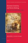 book: Between Creativity and Norm-Making