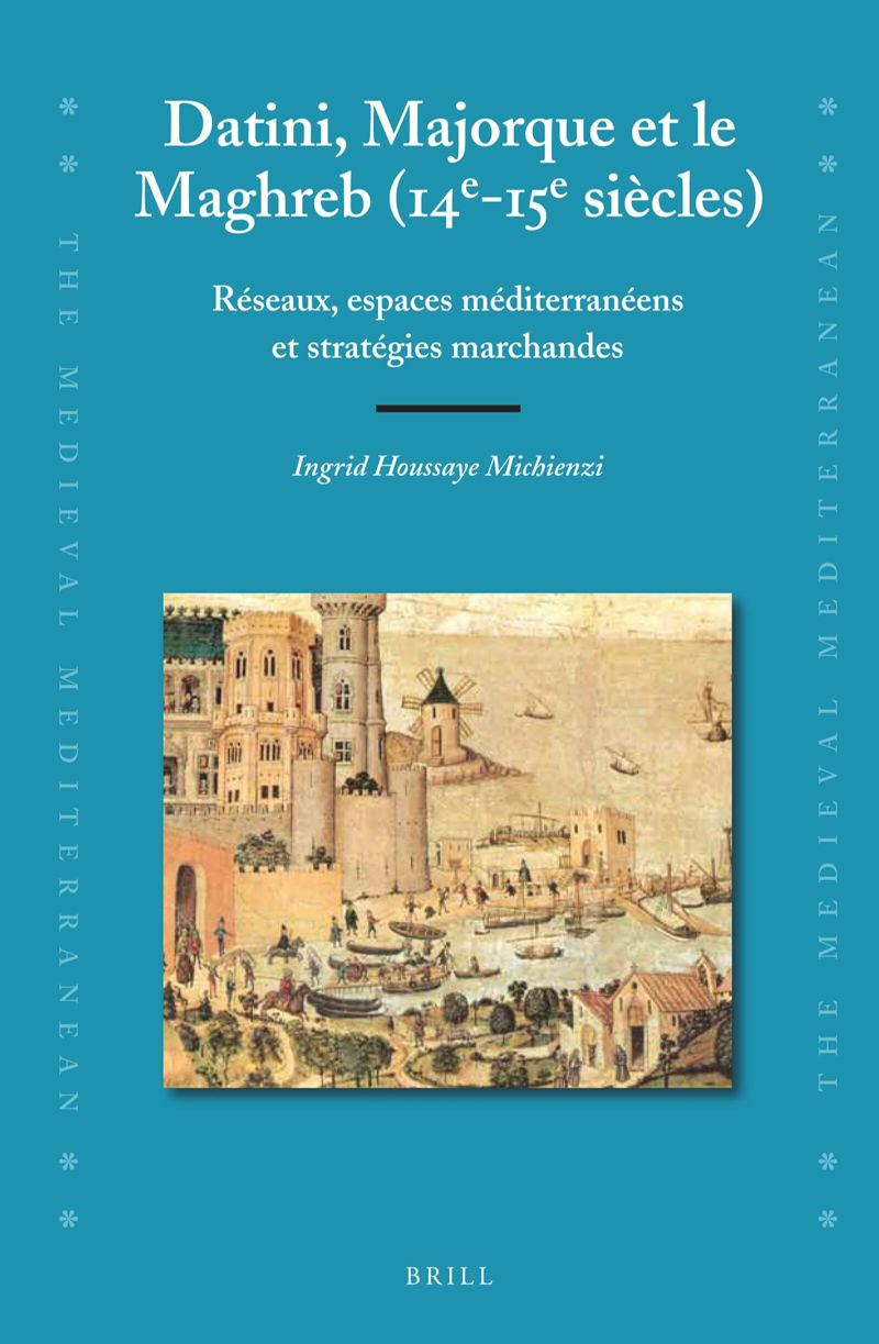 book: Datini, Majorque et le Maghreb (14e-15e siècles)
