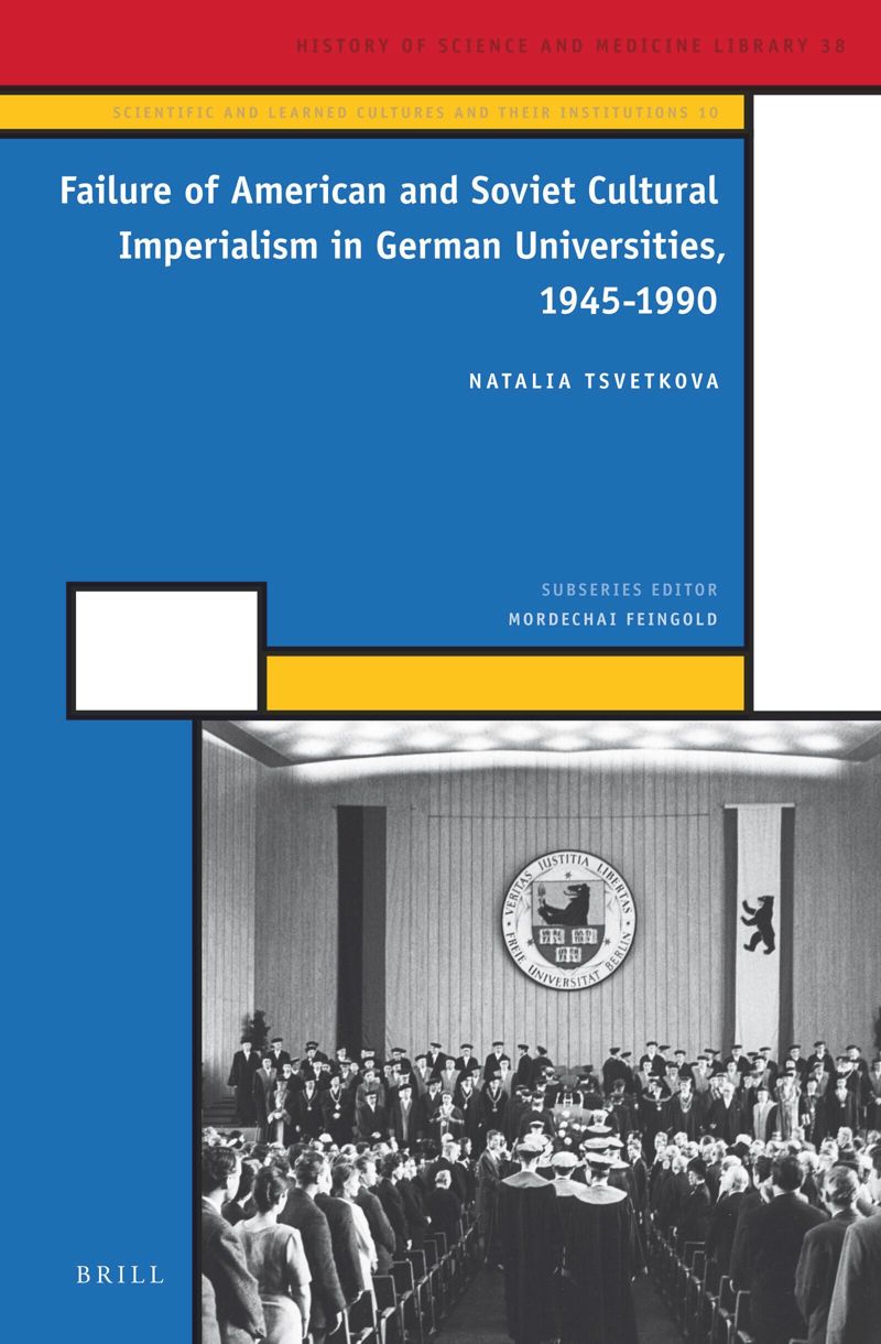 book: Failure of American and Soviet Cultural Imperialism in German Universities, 1945-1990