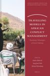 book: Travelling Models in African Conflict Management