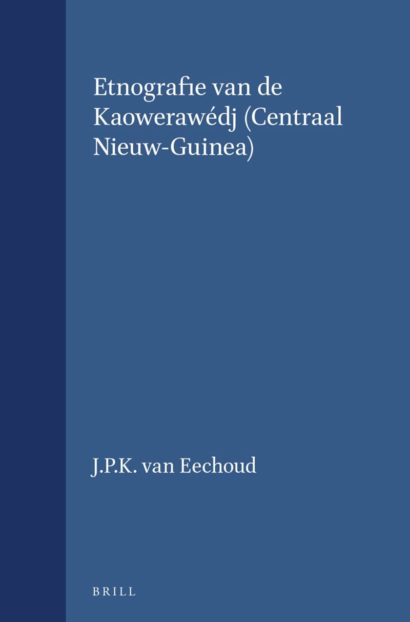 book: Etnografie van de Kaowerawédj (Centraal Nieuw-Guinea)