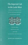 book: The Imperial Cult in the Latin West, Volume III: Provincial Cult. Part 1: Institution and Evolution