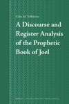 book: A Discourse and Register Analysis of the Prophetic Book of Joel