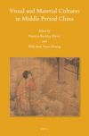 book: Visual and Material Cultures in Middle Period China