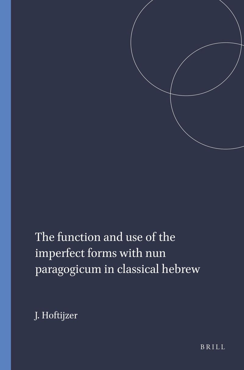 book: The function and use of the imperfect forms with nun paragogicum in classical hebrew