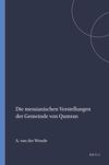 book: Die messianischen Vorstellungen der Gemeinde von Qumran