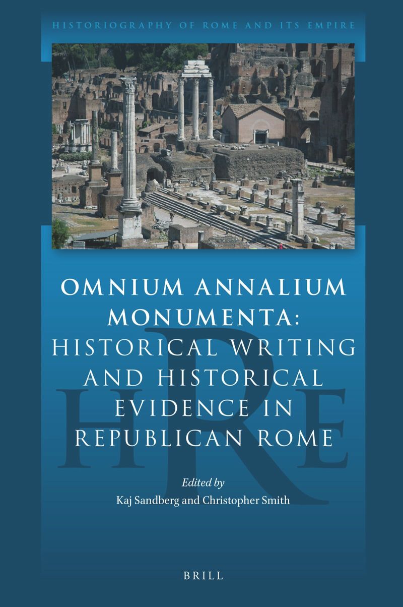 book: Omnium Annalium Monumenta: Historical Writing and Historical Evidence in Republican Rome