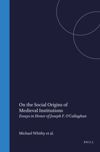 book: On the Social Origins of Medieval Institutions