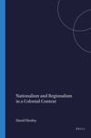 book: Nationalism and Regionalism in a Colonial Context