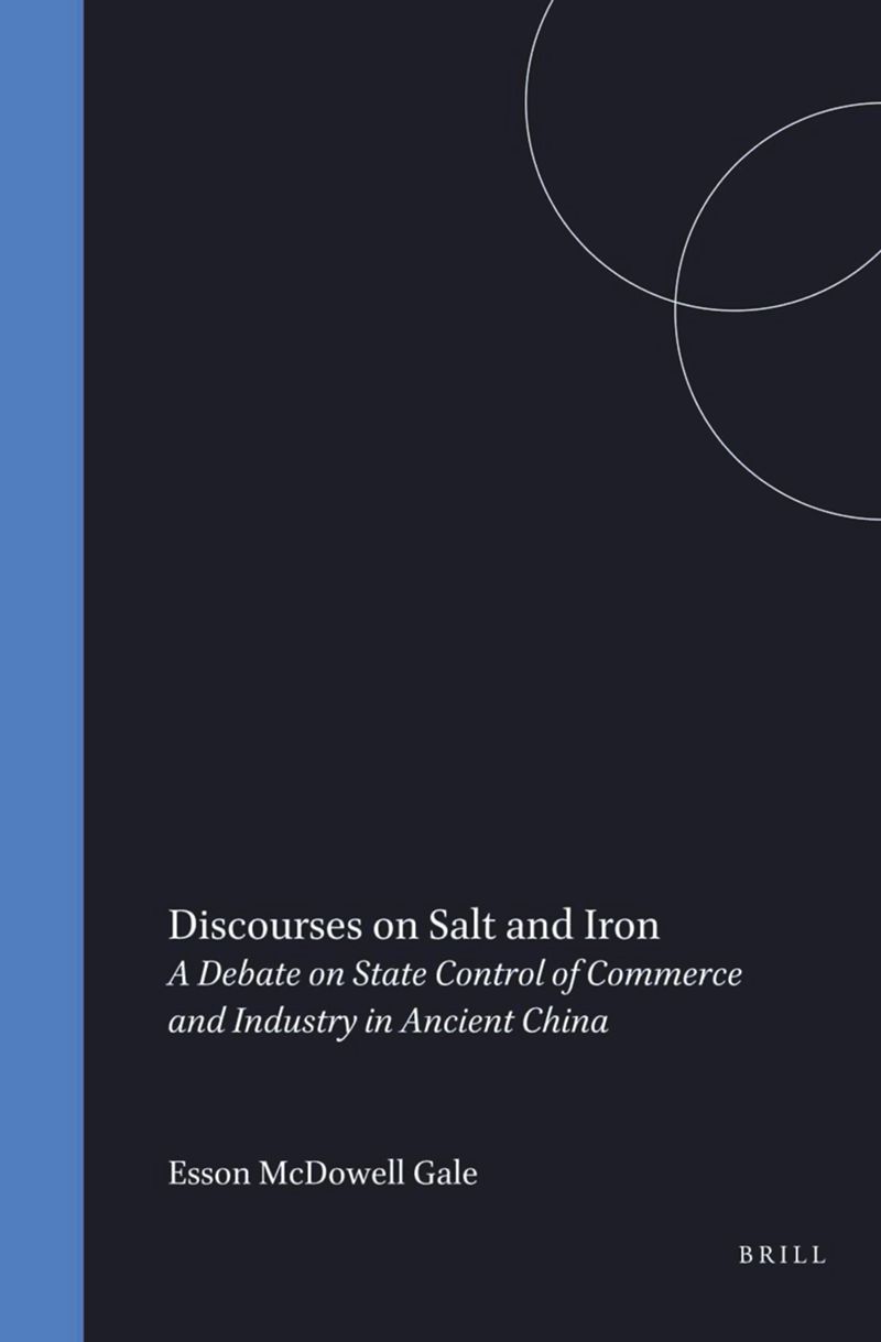 book: Discourses on Salt and Iron: A Debate on State Control of Commerce and Industry in Ancient China