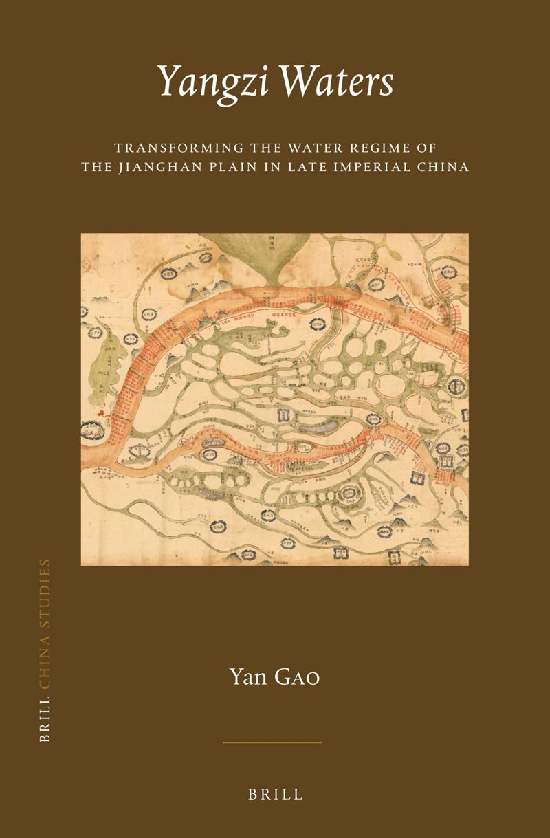 book: Yangzi Waters: Transforming the Water Regime of the Jianghan Plain in Late Imperial China