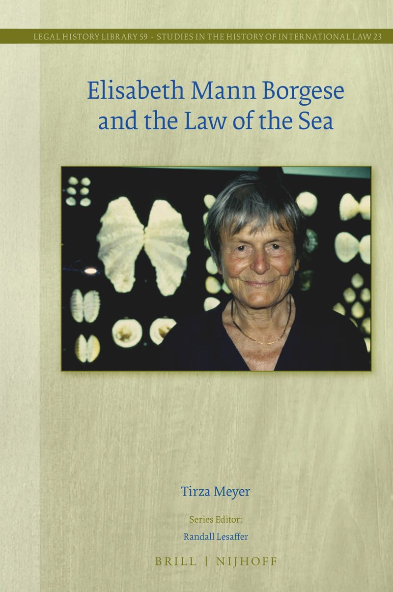 book: Elisabeth Mann Borgese and the Law of the Sea
