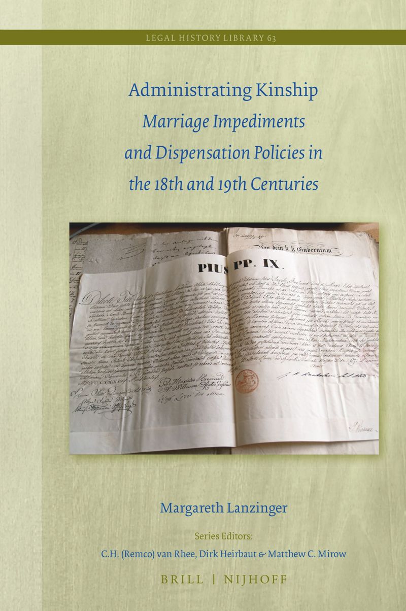 book: Administrating Kinship: Marriage Impediments and Dispensation Policies in the 18th and 19th Centuries