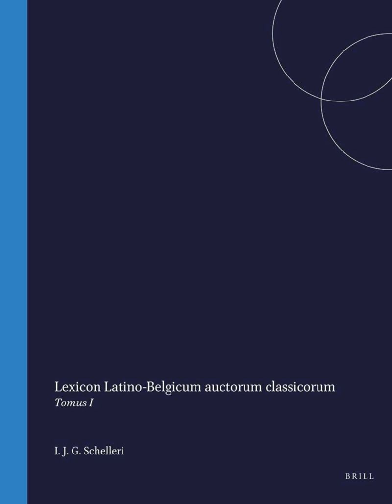 book: Lexicon Latino-Belgicum auctorum classicorum