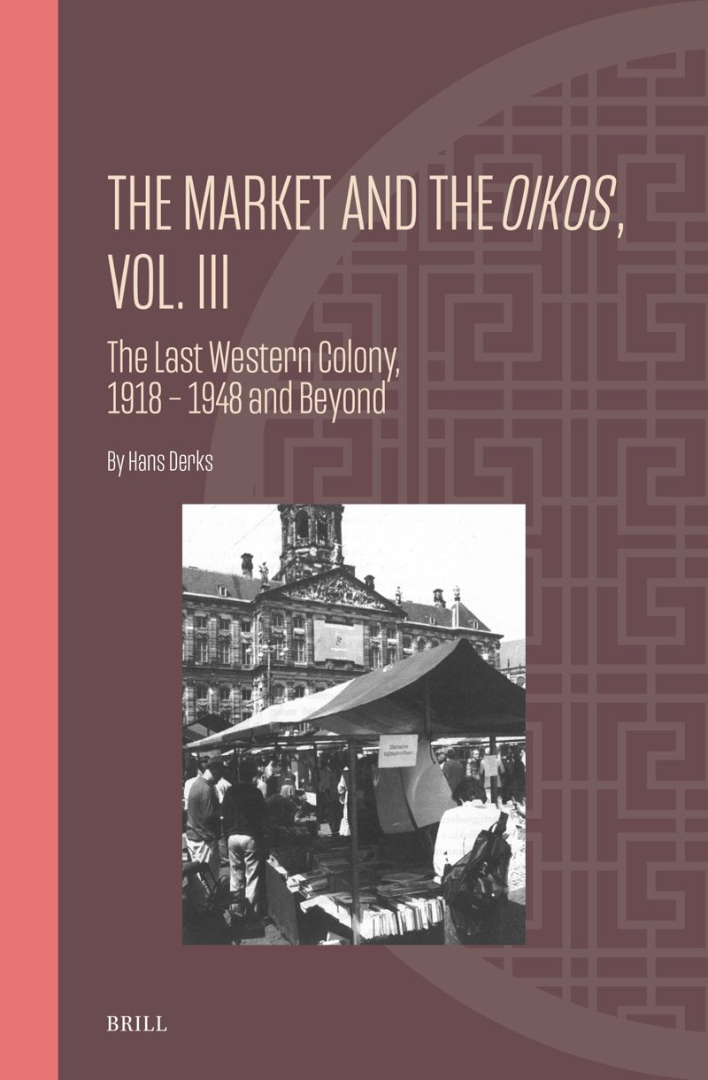 book: The Market and the <i>Oikos</i>, Vol. III