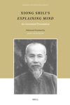 book: Xiong Shili’s <i>Explaining Mind</i>