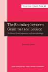 book: The Boundary between Grammar and Lexicon