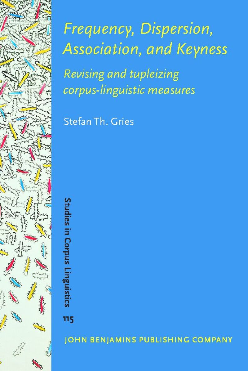 book: Frequency, Dispersion, Association, and Keyness